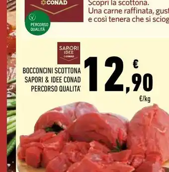 Conad Superstore Bocconcini scottona sapori & idee conad percorso qualita offerta