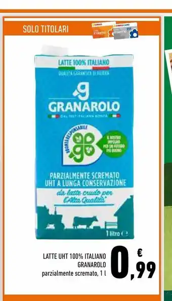 Conad Superstore Latte uht 100 % granarolo parzialmete scremato 1 l offerta