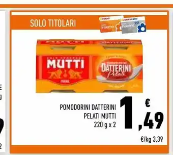 Conad Superstore Pomodorini datterini pelati mutti 220 g x2 offerta