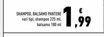 Conad Superstore Shampoo, balsamo pantene vari tipi shampo 225 ml balsamo 180 ml offerta