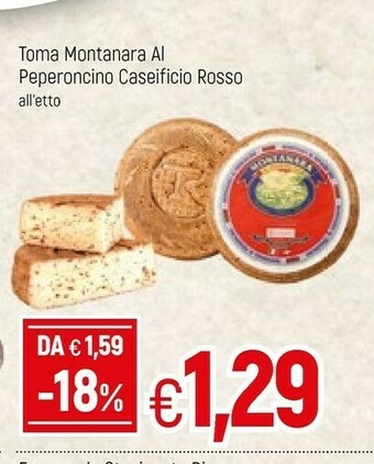 Caseificio Rosso Toma Montanara Al Peperoncino