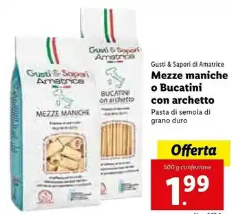 Lidl Gusti & Sapori Di Amatrice Mezze Maniche offerta