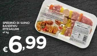Bennet Effesalumi Spiedino Di Suino Randewu offerta