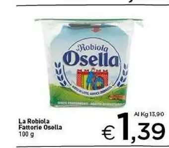 Crai Fattorie Osella La Robiola Osella 100 G(ml) offerta