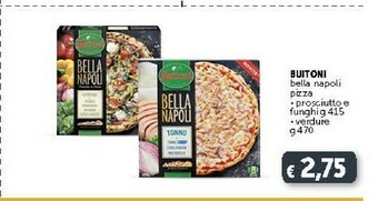 Deco Supermercati Cuore Buitoni Bella Napoli Pizza Prosciutto E Funghi offerta