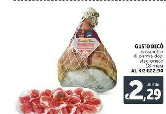 Deco Supermercati Gusto Decò Prosciutto Di Parma Dop Stagionato 18 Mesi offerta