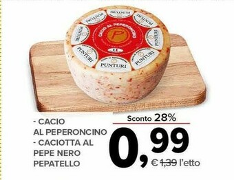 Todis Cacio Al Peperoncino/Caciotta Al Pepe Nero Pepatello offerta