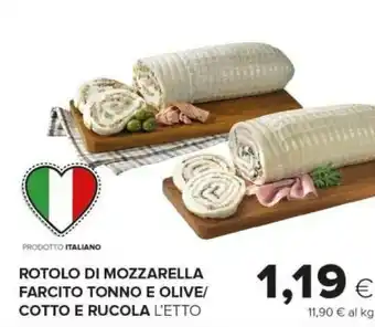 Tigre Tigre Rotolo Di Mozzarella Farcito Tonno E Olive offerta