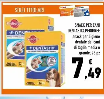 Conad Superstore Snacks per cani dentastix pedigree offerta