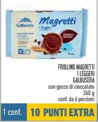 Conad Magretti Frollino l Leggeri Galbusera con gocce di ciioccolato 260 g conf. da 6 porzioni offerta
