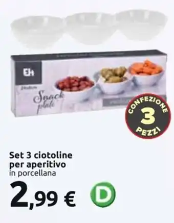 Esselunga Set 3 ciotoline per aperitivo offerta