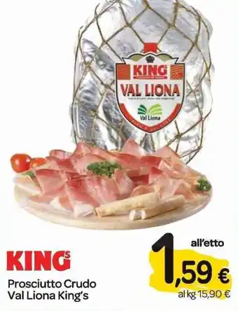 King's Val Liona Prosciutto Crudo