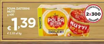 Bennet Polpa datterini mutti offerta
