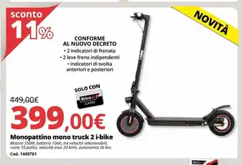 Monopattino mono truck 2 i-bike