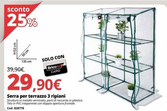 Brico Io Serra per terrazzo 3 ripiani offerta
