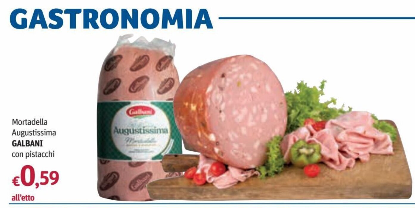 Galbani Mortadella Augustissima con pistacchi offerta di Futura