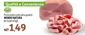 Spak Supermercati Mondo Natura Prosciutto cotto alta qualità offerta