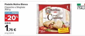 Carrefour Market Piadelle mulino bianco classiche o sfogliate 300 g offerta
