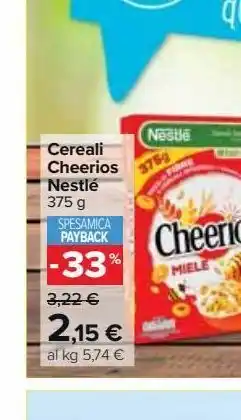 Carrefour Market Cereali cheerios nestlé offerta