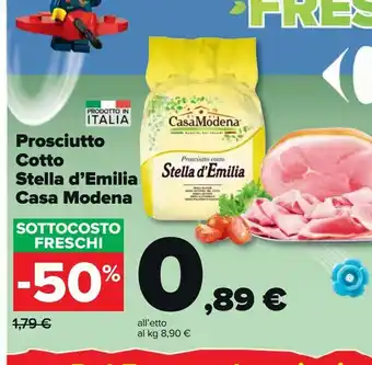 Carrefour Market Prosciutto cotto stella d''emilia casa modena offerta