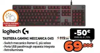 Expert logitech Tastiera Gaming Meccanica G413 offerta