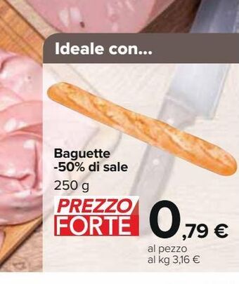 Carrefour Iper Baguette -50% di sale offerta