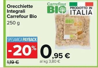 Carrefour Iper Orecchiette integrali carrefour bio offerta