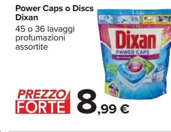 Carrefour Iper Power caps o discs dixan offerta