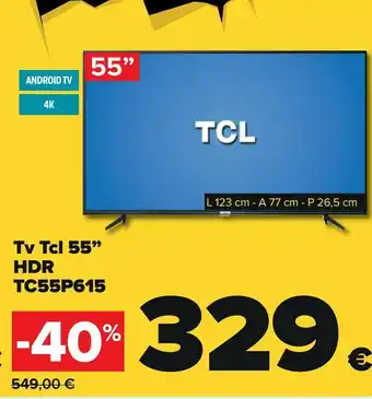 Carrefour Iper Tv tcl 55" hdr tc55p615 offerta