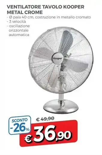 A&O Kooper Ventilatore Tavolo Metal Crome Automatica offerta