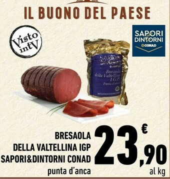 Conad City Conad Sapori & Dintorni Bresaola Della Valtellina Igp offerta