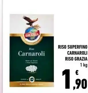 Conad City Riso grazia Riso Superfino Carnaroli offerta