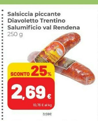 Coop Salumificio val rendena Salsiccia Piccante Diavoletto Trentino offerta