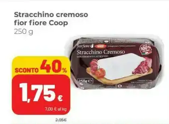 Coop Coop Stracchino Cremoso Fior Fiore offerta