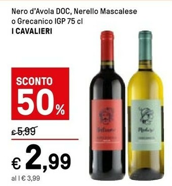 Iper La Grande I Cavalieri Nero Avola Doc/ Nerello Mascalese O Grecanico Igp offerta
