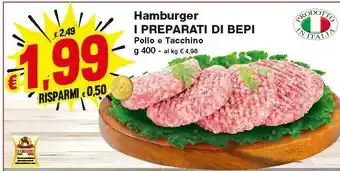 Prix Quality I preparati di bepi Hamburger Pollo E Tacchino 400 G offerta