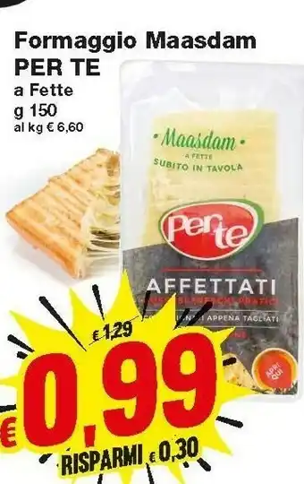 Prix Quality Per Te Formaggio Maasdam A Fette 150 G offerta