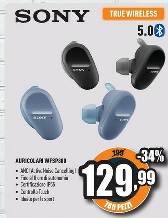Unieuro Sony WF SP800 N - Cuffie Bluetooth True Wireless, In Ear, Con Noise Cancelling, Microfono Integrato E Batteria Fino A 18 Ore offerta
