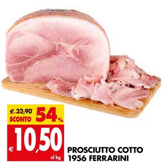 Tigros 1956 Ferrarini Prosciutto Cotto offerta