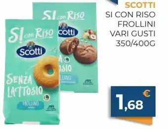 Scotti Si Con Riso Frollini Vari Gusti 350/400 g
