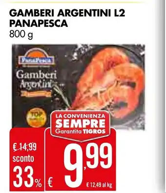 Tigros PanaPesca Gamberi Argentini L2 800 g offerta