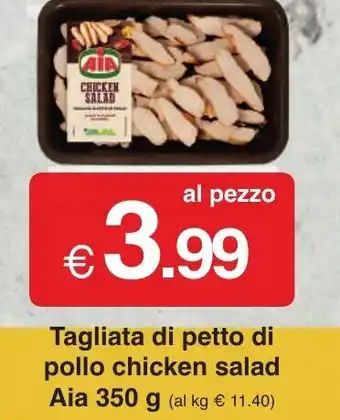 AIA Tagliata di Petto di Pollo Chicken Salad 350 g