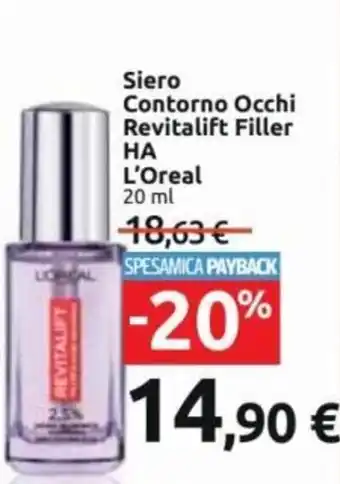 Carrefour L'Oréal Siero Contorno Occhi Revitalift Filler HA 20 ml offerta