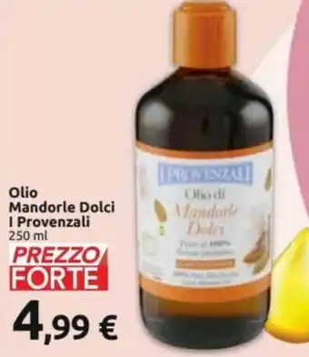 Carrefour I Provenzali Olio Mandorle Dolce 250 ml offerta