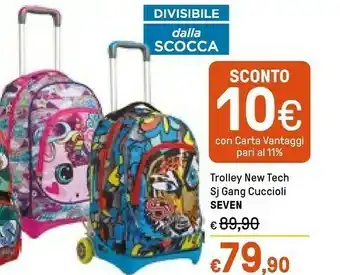 Iper La Grande Seven Trolley New Tech Sj Gang Cuccioli offerta