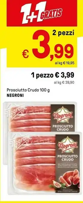 Iper La Grande Negroni Prosciuto Crudo offerta