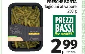 Pam Fresche Bonta Fagiolini Al Vapore 250 G offerta