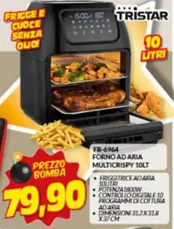 Risparmio Casa Tristar FR-6964 Forno Ad Aria Multi Crispy 10Lt offerta