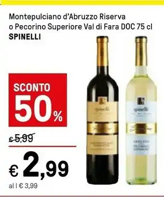 Iper La Grande Spinelli Montepulciano D'Abruzzo Riserva offerta