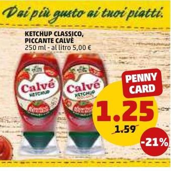 PENNY Ketchup classico, piccante calvè offerta